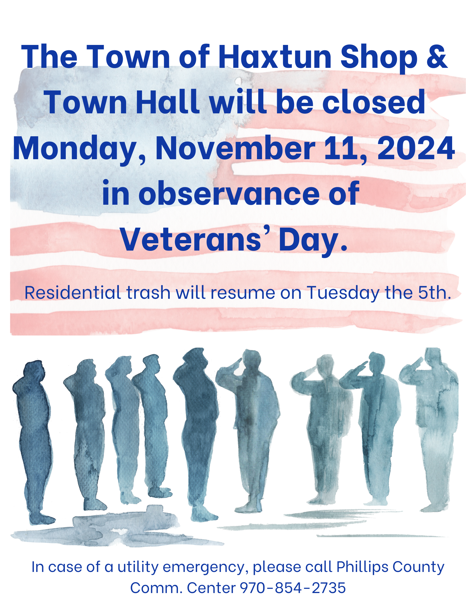 The Town of Haxtun Shop and Town Hall will be closed Monday, November 11, 2024, in observance of Veteran's Day